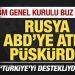 BM Genel Kurulu buz kesti! Rusya, ABD’ye ateş püskürdü: Türkiye’yi destekliyoruz!
