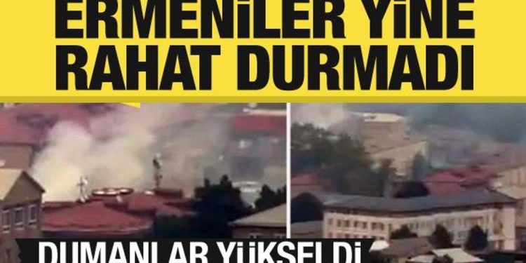 Ermeniler yine rahat durmadı! Karabağ’da dumanlar yükseldi
