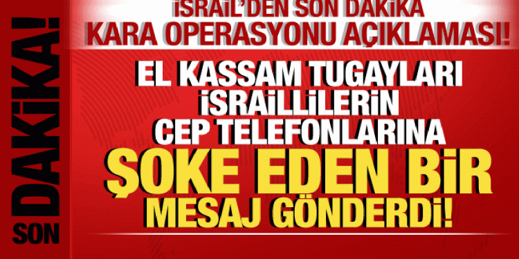 İsrail-Filistin savaşı: Hamas, İsraillilerin telefonlarına şoke eden bir mesaj gönderdi!