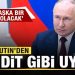 Putin’den tehdit gibi uyarı: Bambaşka bir savaş olacak
