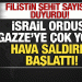 İsrail-Filistin savaşı: İsrail, Gazze’ye yeni saldırı başlattı! Şehit sayısı açıklandı!